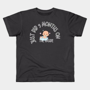 Just did 9 months on the inside, baby boy Kids T-Shirt